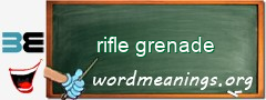 WordMeaning blackboard for rifle grenade